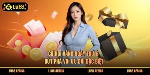 Cơ Hội Vàng Ngày Thứ 6