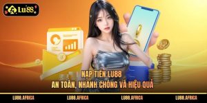 Nạp Tiền Lu88